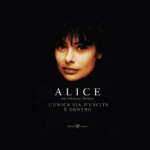 alice - l'unica via d'uscita è dentro